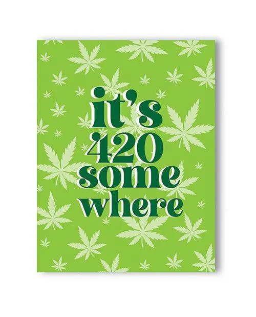 Kush Kards LLC Male Sex Toys Its 420 Somewhere 420 Greeting Card